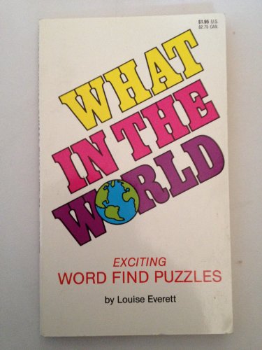 Stock image for What in the World: Word Find Puzzles for sale by ThriftBooks-Atlanta