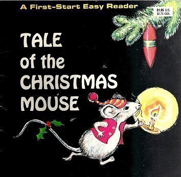 Stock image for Tale of the Christmas Mouse (A First-Start Easy Reader) for sale by Once Upon A Time Books