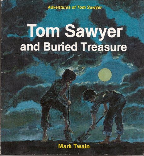 Stock image for Tom Sawyer and Buried Treasure (Mark Twain's Adventures of Tom Sawyer) for sale by Wonder Book