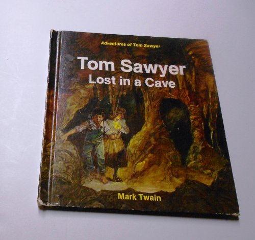 Beispielbild fr Tom Sawyer Lost in a Cave (Mark Twain's Adventures of Tom Sawyer) zum Verkauf von ThriftBooks-Atlanta