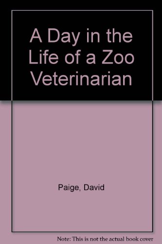 Imagen de archivo de A Day in the Life of a Zoo Veterinarian a la venta por Wonder Book