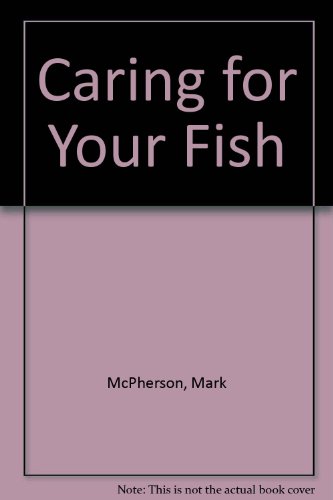 Caring for Your Fish (9780816701094) by McPherson, Mark