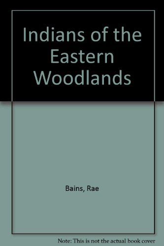 Stock image for Indians of the Eastern Woodlands for sale by The Red Onion Bookshoppe