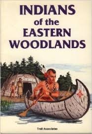 9780816701193: Indians of the Eastern Woodlands (Indians of America)