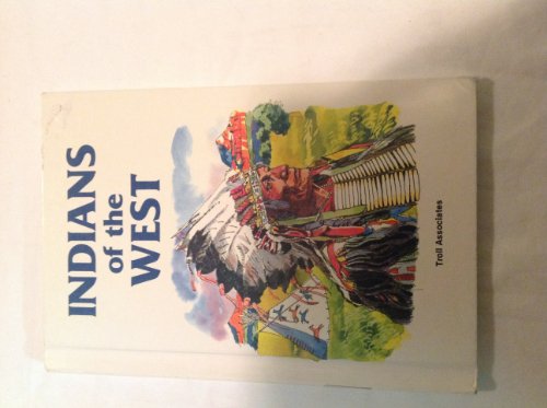 Stock image for Indians of the West for sale by Better World Books