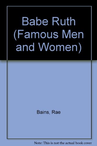 9780816701452: Babe Ruth (Famous Men and Women)