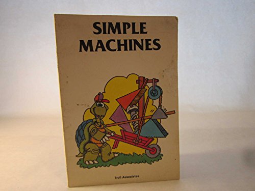Stock image for Simple Machines (Progress, Technology on the Move) for sale by Wonder Book