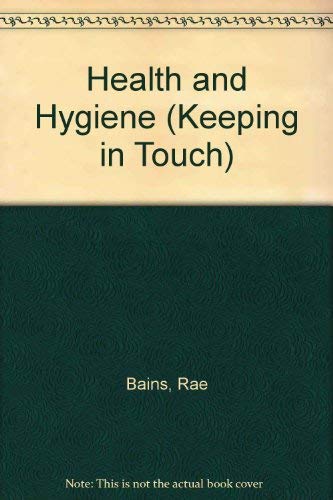 Stock image for Health and Hygiene (Keeping in Touch) for sale by Wonder Book