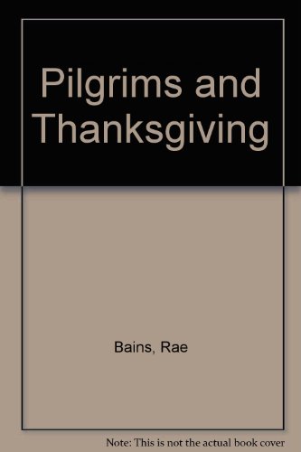 Pilgrims and Thanksgiving (9780816702220) by Bains, Rae