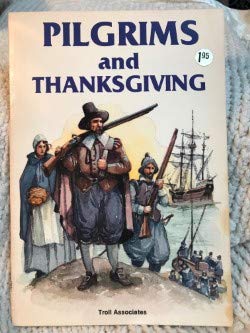 Beispielbild fr Pilgrims and Thanksgiving (Building a New Nation) zum Verkauf von Wonder Book