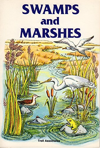 Beispielbild fr Swamps and Marshes (The World We Live in) zum Verkauf von Wonder Book