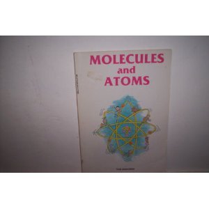 9780816702855: Molecules and Atoms