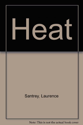Heat (9780816703067) by Santrey, Laurence