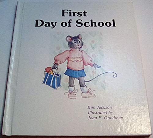 Stock image for First Day of School for sale by Better World Books: West