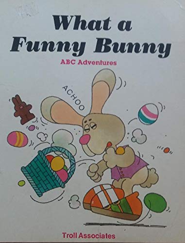 What a Funny Bunny (ABC Adventures) (9780816703623) by Whitehead, Patricia