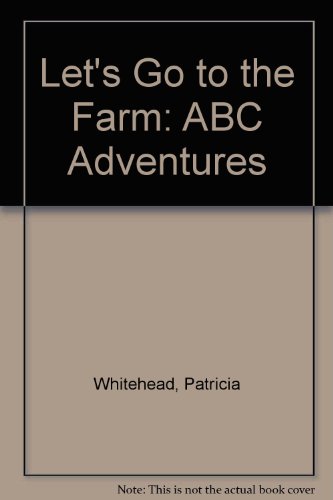 Stock image for Let's Go to the Farm (ABC Adventures) for sale by Persephone's Books