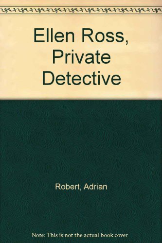 Stock image for Ellen Ross, Private Detective for sale by SecondSale