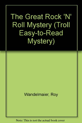 Imagen de archivo de The Great Rock N Roll Mystery (Troll Easy-To-Read Mystery) a la venta por Hawking Books