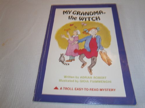 Stock image for My Grandma, the Witch (A Troll Easy to Read Myster7) for sale by Wonder Book
