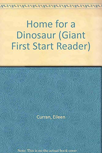 Beispielbild fr Home for a Dinosaur (Giant First Start Reader) zum Verkauf von SecondSale