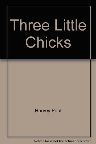 Beispielbild fr Three Little Chicks zum Verkauf von Alf Books