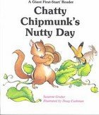 Beispielbild fr Chatty Chipmunks Nutty Day (Giant First-Start Reader) zum Verkauf von Wonder Book