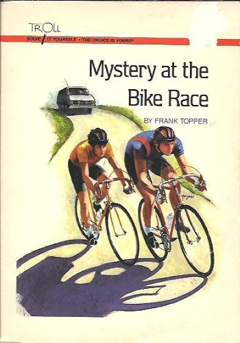 Beispielbild fr Mystery at the Bike Race (Solve It Yourself) zum Verkauf von Wonder Book