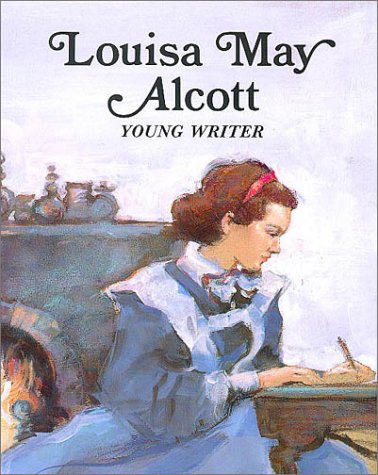 Beispielbild fr Louisa May Alcott : Young Writer zum Verkauf von Better World Books