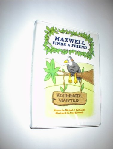 Maxwell Finds a Friend (9780816705863) by Pellowski, Michael