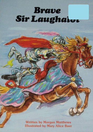 Beispielbild fr Brave Sir Laughalot (Happy Times Adventures) zum Verkauf von Once Upon A Time Books