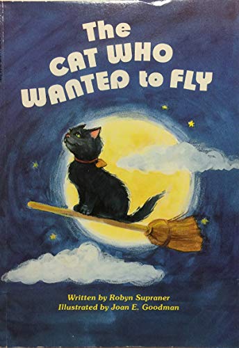 Stock image for The Cat Who Wanted to Fly (Happy Times Adventures) for sale by Gulf Coast Books