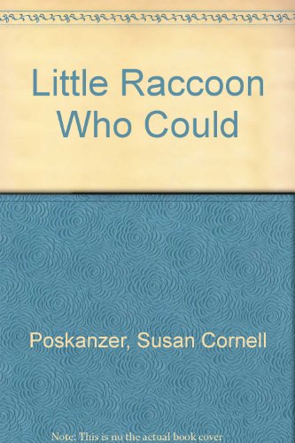 Little Raccoon Who Could (9780816706242) by Poskanzer, Susan Cornell