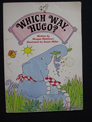 Beispielbild fr Which Way, Hugo? (Happy Times Adventures) zum Verkauf von Wonder Book