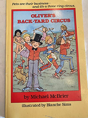 Imagen de archivo de Oliver's Back-Yard Circus (Oliver Reading Series) a la venta por Wonder Book