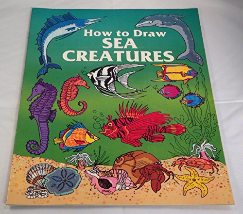 Imagen de archivo de How To Draw Sea Creatures - Pbk a la venta por SecondSale