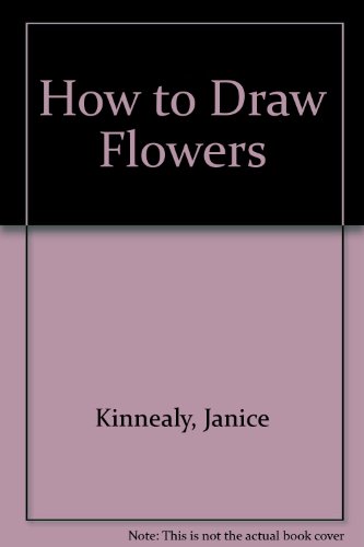 Imagen de archivo de How to Draw Flowers a la venta por ThriftBooks-Dallas