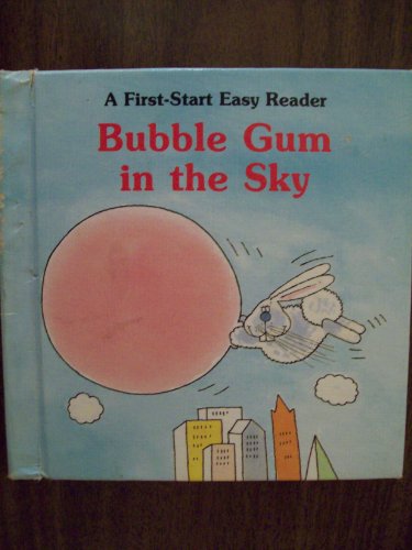 Beispielbild fr Bubble Gum in the Sky (A First-Start Easy Reader) zum Verkauf von HPB-Diamond