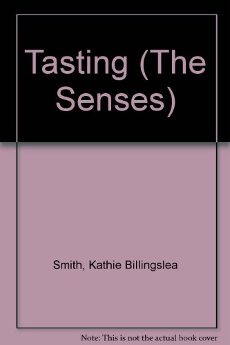 Stock image for Tasting (The Senses) for sale by Wonder Book