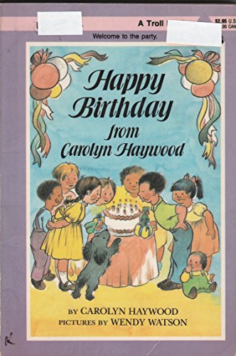 Beispielbild fr Happy Birthday from Carolyn Haywood zum Verkauf von Wonder Book