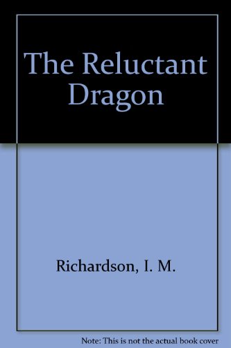 The Reluctant Dragon (9780816710591) by Richardson, I. M.; Grahame, Kenneth
