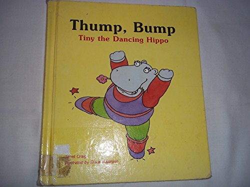 Beispielbild fr Thump, Bump: Tiny the Dancing Hippo (A Giant First-Start Reader) zum Verkauf von Hawking Books