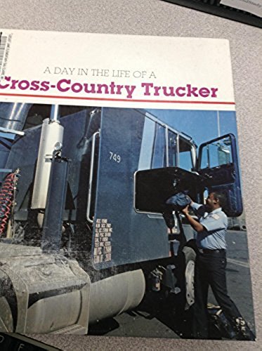 Stock image for A Day in the Life of a Cross-Country Trucker for sale by GoodwillNI