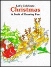 9780816711345: Let's Celebrate Christmas: A Book of Drawing Fun