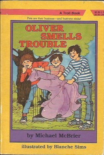 Stock image for Oliver Smells Trouble for sale by Wonder Book