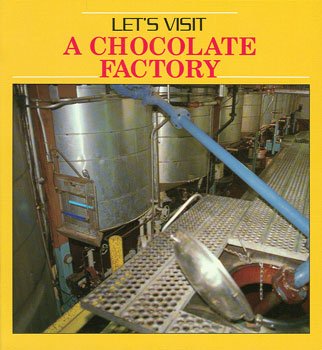 Beispielbild fr Let's Visit a Chocolate Factory zum Verkauf von Wonder Book