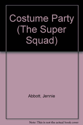 Beispielbild fr Costume Party (The Super Squad) zum Verkauf von BookHolders