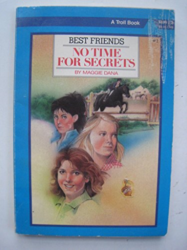Stock image for No Time for Secrets (Best Friends) for sale by Wonder Book