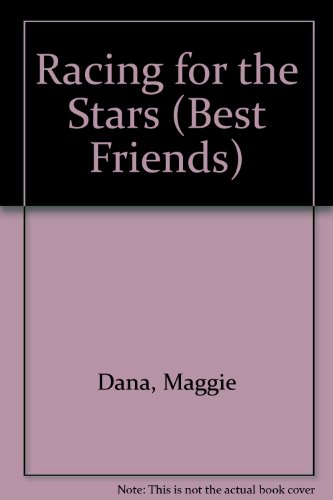 Stock image for Racing for the Stars (Best Friends #3) for sale by Gulf Coast Books
