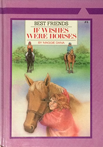 9780816711970: If Wishes Were Horses (Best Friends 4)