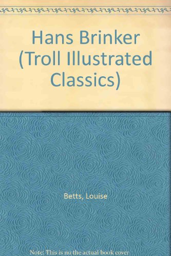 Stock image for Hans Brinker (Troll Illustrated Classics) for sale by JR Books